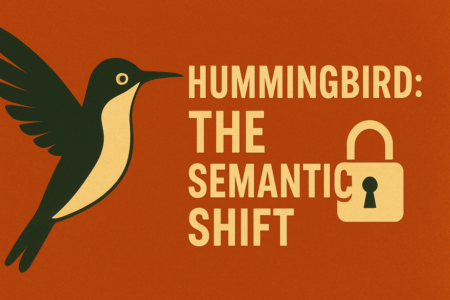 Google Search Algorithm - Hummingbird